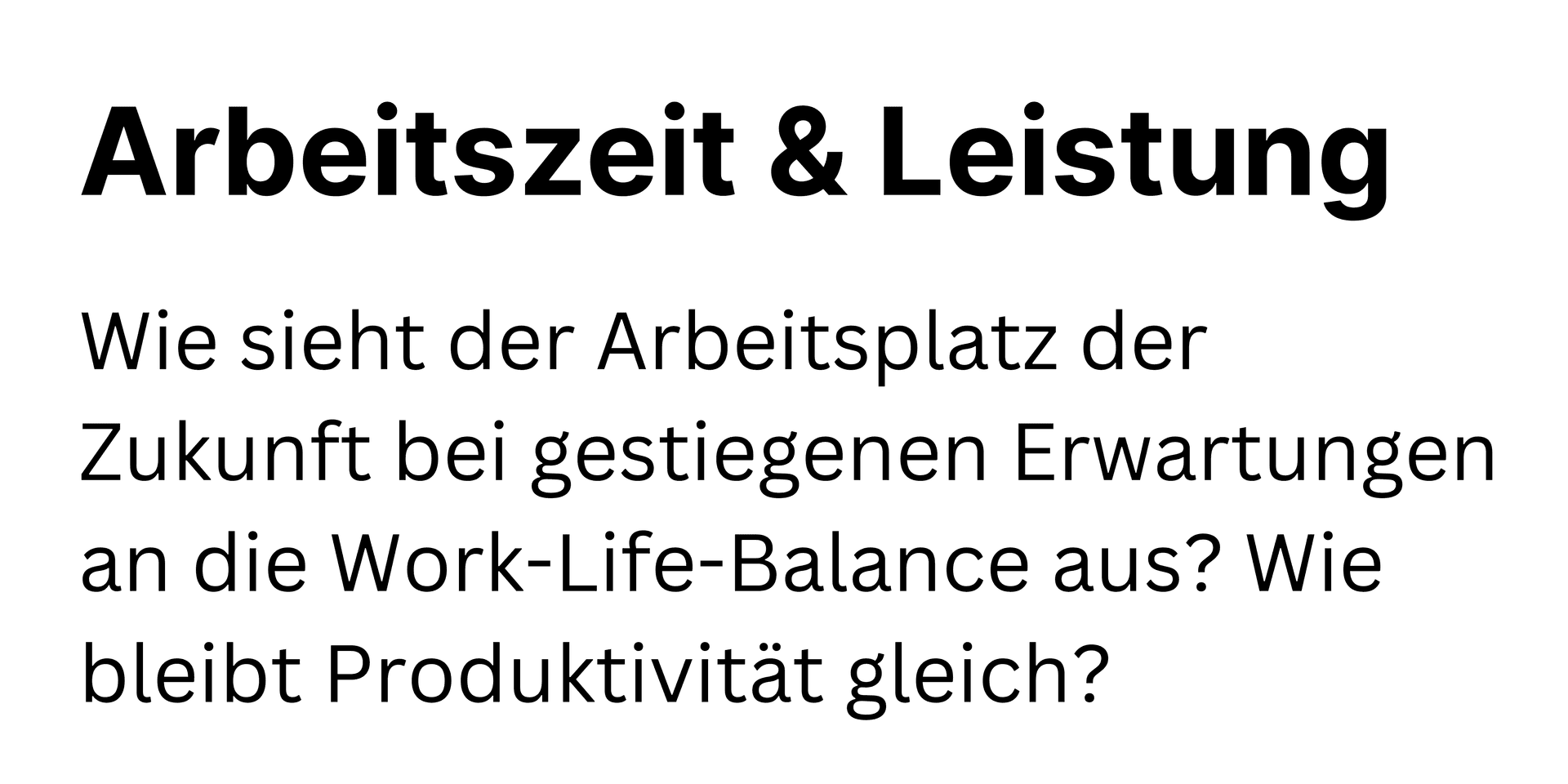 Text about future workplace and work-life balance expectations and productivity.