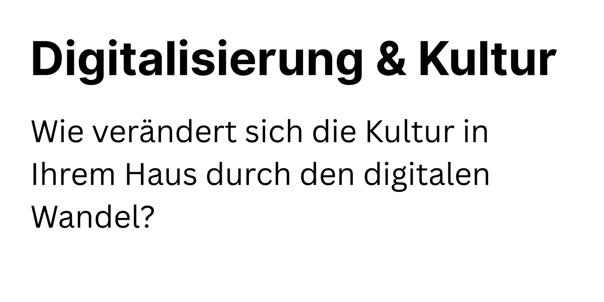 Text in German about how digital transformation affects culture at home.
